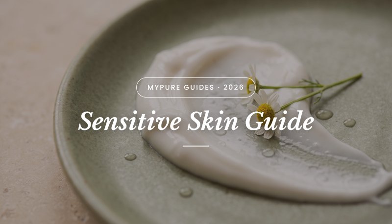 Natural Skincare for Sensitive Skin: The Complete UK Guide 2026 - mypure.co.uk